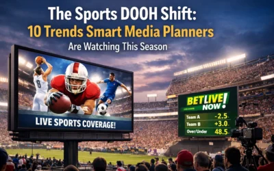 The Sports DOOH Shift: 10 Trends Smart Media Planners Are Watching This Season