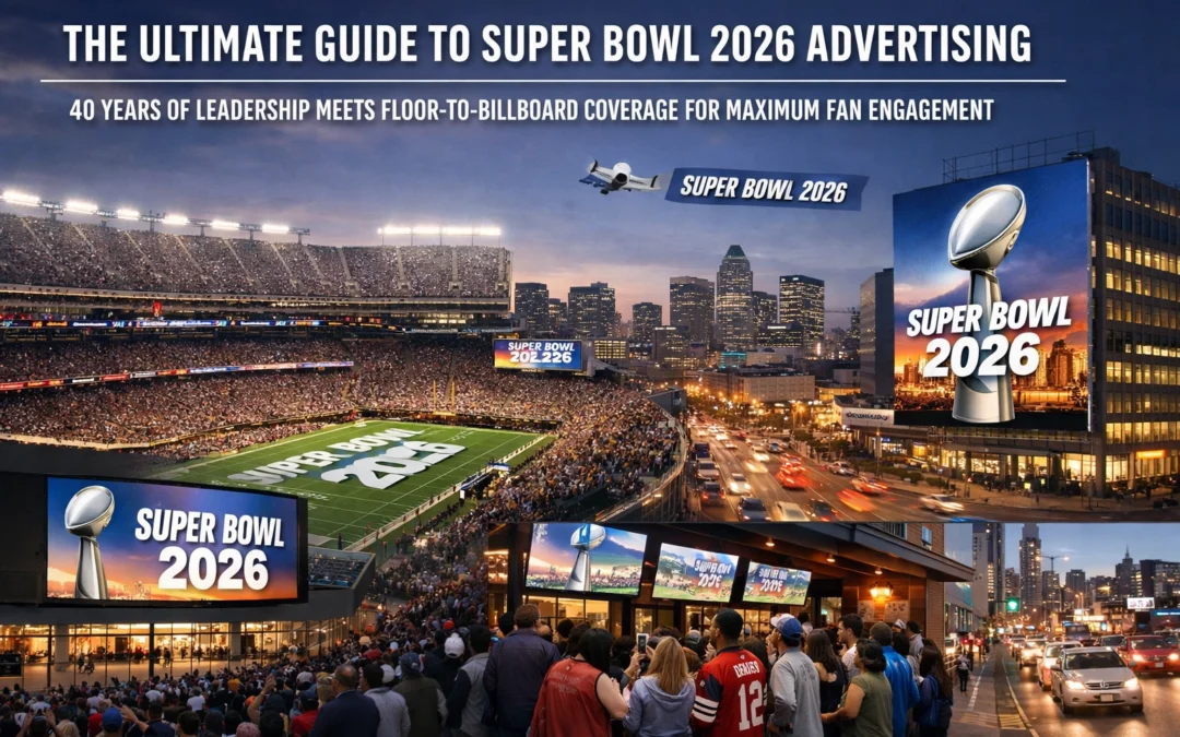 The Ultimate Guide to Super Bowl 2026 Advertising: 40 Years of Leadership Meets Floor-to-Billboard Coverage for Maximum Fan Engagement