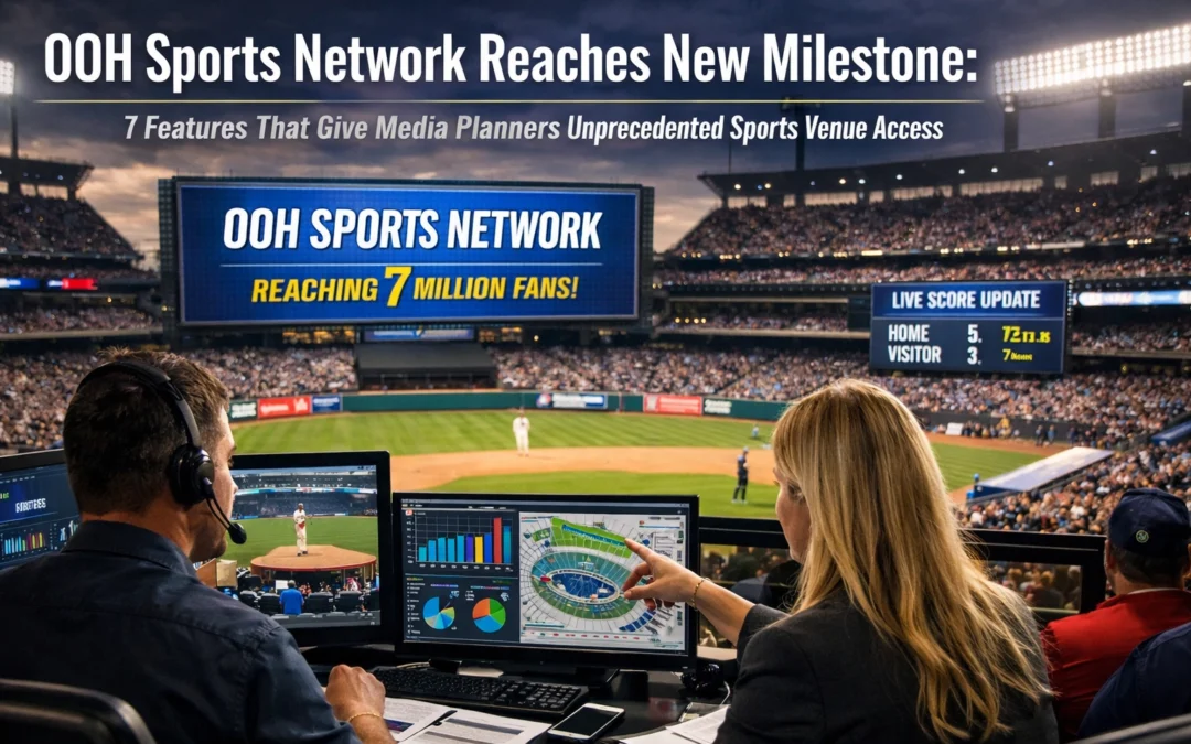OOH Sports Network Reaches New Milestone: 7 Features That Give Media Planners Unprecedented Sports Venue Access