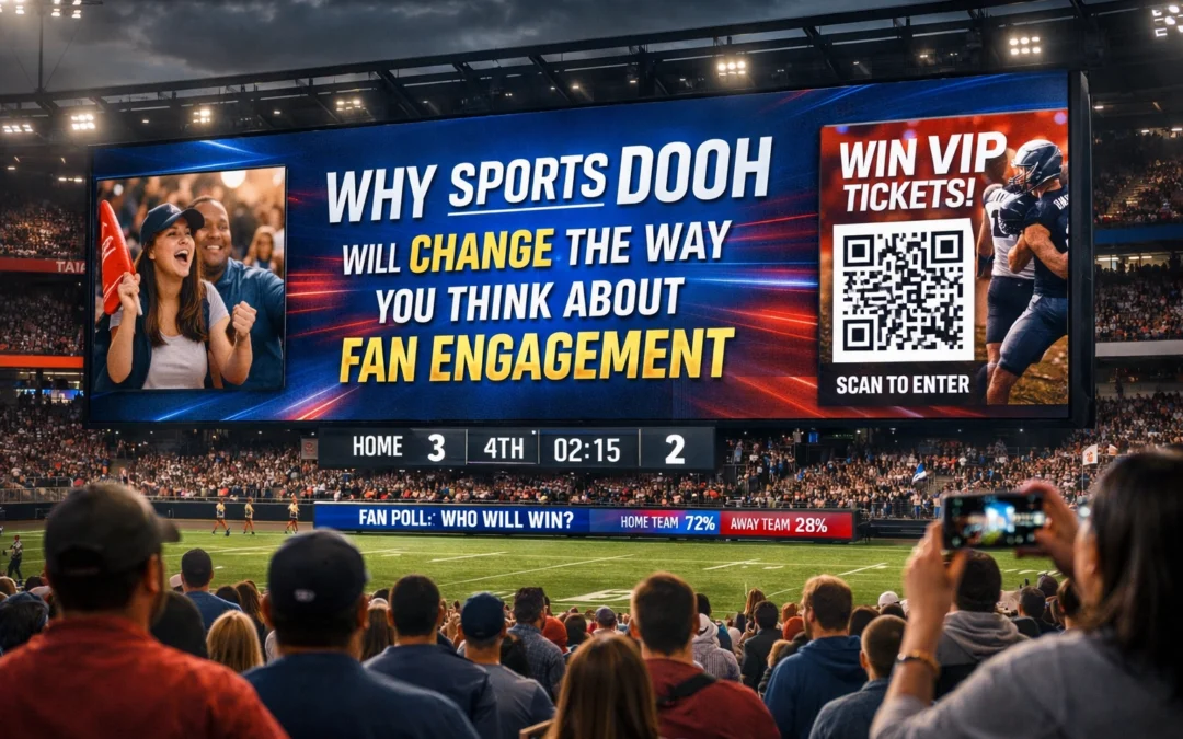 Why Sports DOOH Will Change the Way You Think About Fan Engagement