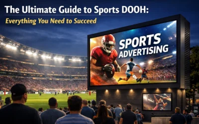 The Ultimate Guide to Sports DOOH: Everything You Need to Succeed
