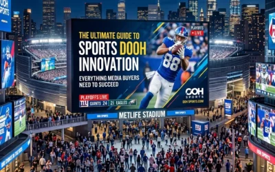 The Ultimate Guide to Sports DOOH Innovation: Everything Media Buyers Need to Succeed