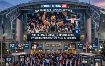 The Ultimate Guide to Sports DOOH: Everything Media Buyers Need to Succeed