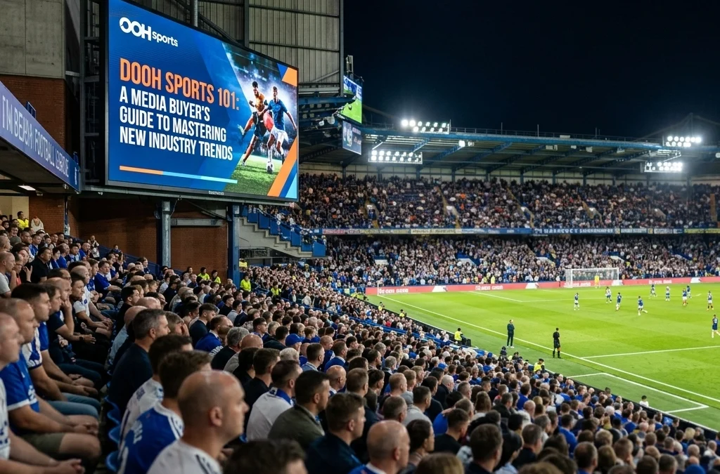 Sports DOOH 101: A Media Buyer’s Guide to Mastering New Industry Trends