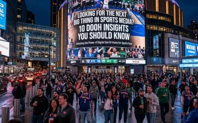 Looking For the Next Big Thing in Sports Media? 10 DOOH Insights You Should Know