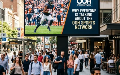 Why Everyone Is Talking About the OOH Sports Network (And Why Your Brand Should Too)
