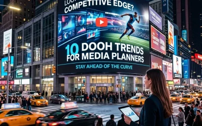 Looking for a Competitive Edge? Here Are 10 DOOH Trends Every Media Planner Should Know