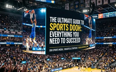 The Ultimate Guide to Sports DOOH: Everything You Need to Succeed